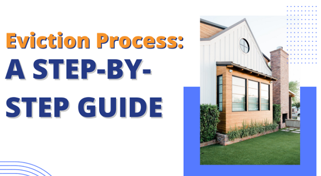 The Eviction Process: A Step-By-Step Guide