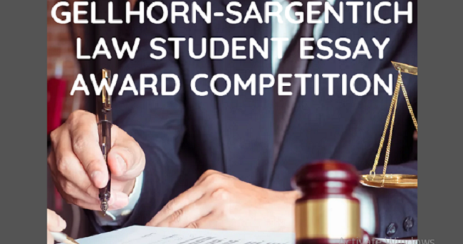 Gellhorn-Sargentich Law Student Essay Award Competition (Prize: $5,000)