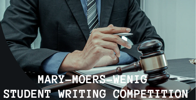 Mary-Moers-Wenig Student Writing Competition (Prize: $5,000)